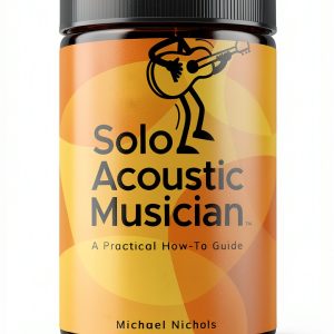 Solo Acoustic Musician Book 1 - Philosophy of Music for Artists-0