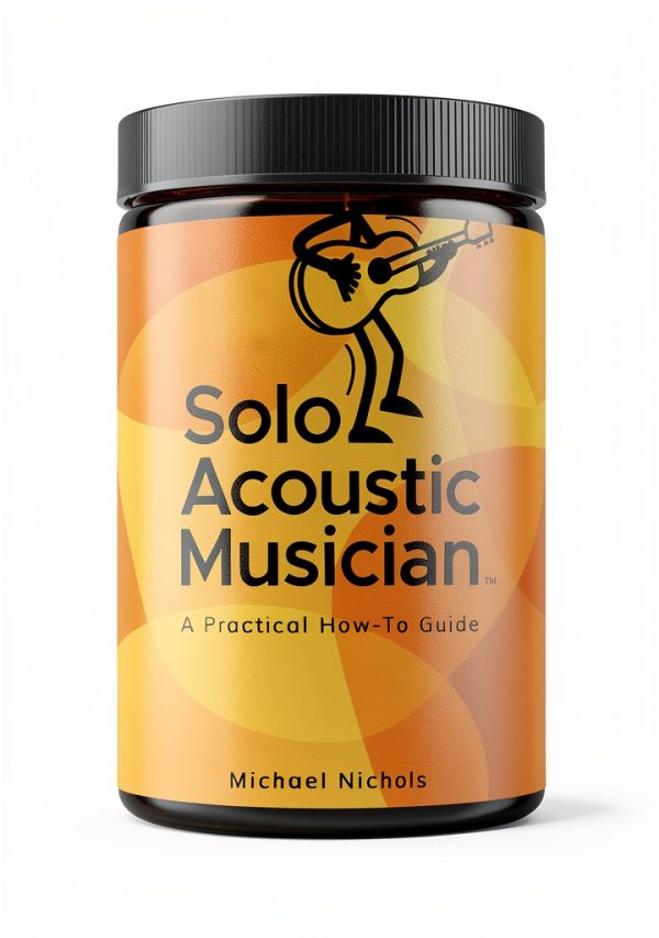 Solo Acoustic Musician Book 1 - Philosophy of Music for Artists-0